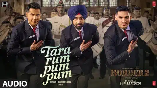 Tara Rum Pum Pum Lyrics Translation – Border 2 | Sukhwinder Singh