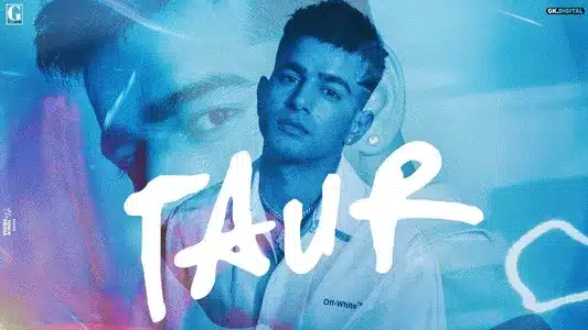 Taur Lyrics Translation: Love Thunder | Jass Manak