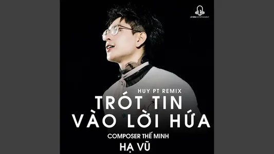 Trót Tin Vào Lời Hứa (Huypt) Lyrics With English Translation - Hạ Vũ