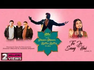 Tu Jo Sang Hai Lyrics Meaning: Dheere Dheere Raffta Raffta | Arunita Kanjilal
