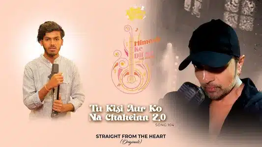 Tu Kisi Aur Ko Na Chaheinn 2.0 Lyrics Translation – Himesh Ke Dil Se The Album | Amarjeet Jaikar