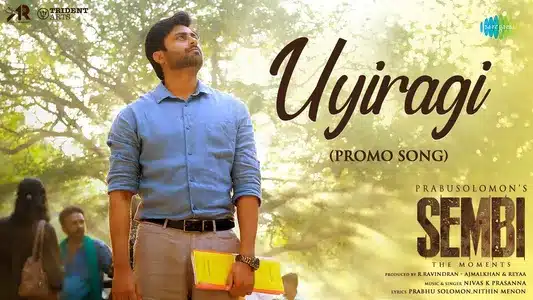 Uyiragi Lyrics Meaning: Sembi | Nivas K Prasanna | Prabhu Solomon
