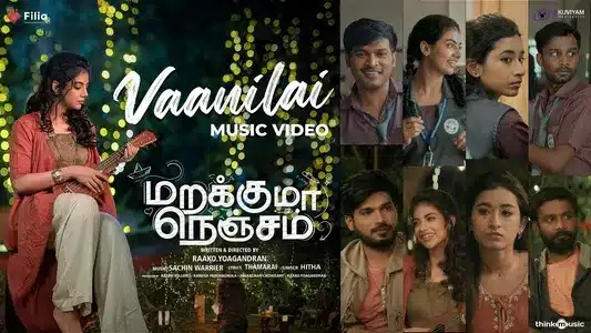 Vaanilai Lyrics Meaning: Marakkuma Nenjam | Hitha | Sachin Warrier