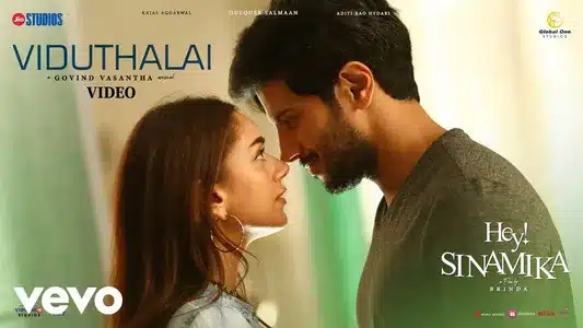 Viduthalai Lyrics Translation — Hey Sinamika | Govind Vasantha | Prarthana Indrajith