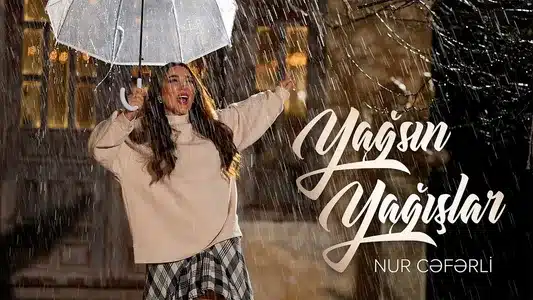 Yağsın Yağışlar Lyrics With English Translation - Nur Ceferli