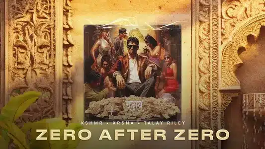 Zero After Zero Lyrics Translation: Karam | Kr$Na | Talay Riley