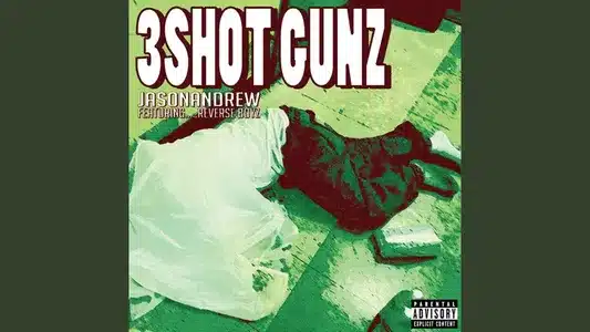 3Shot Gunz (Feat. Reverse Boyz) Lyrics (English Meaning) – Jasonandrew