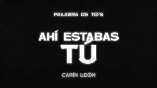 Ahí Estabas Tú Lyrics English Meaning - Palabra De To's | Carín León