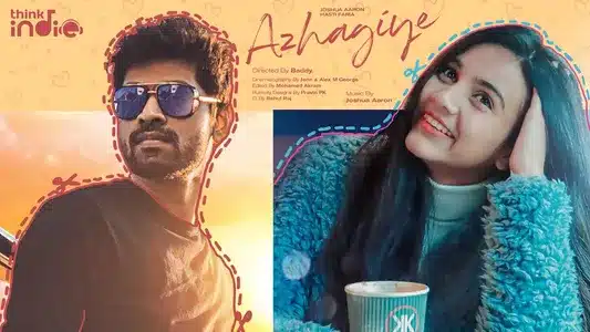 Azhagiye Lyrics {English Meaning}: Joshua Aaron