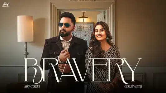 Bravery Lyrics {English Translation} - Gurlez Akhtar | Harf Cheema