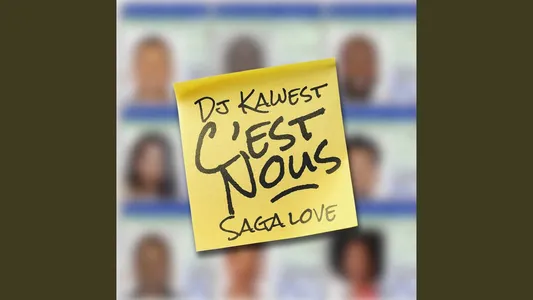 C'Est Nous Lyrics {English Translation} – Dj Kawest | Saga Love
