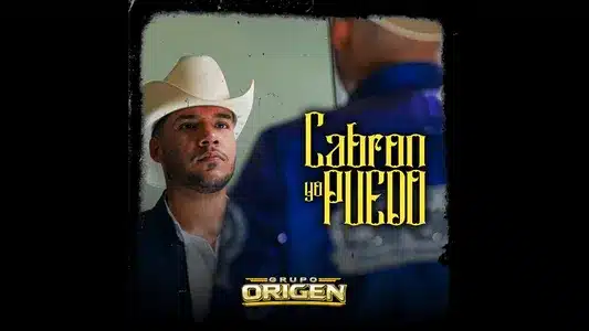 Cabrón Yo Puedo Lyrics [English Meaning]: Grupo Origen