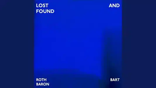 Crystal Lyrics Translation - Lost And Found | Roth Bart Baron