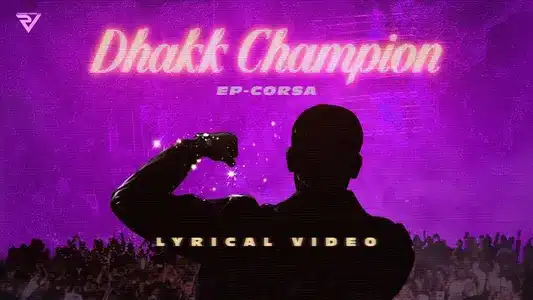 Dhakk Champion Lyrics Meaning — Corsa | Parmish Verma