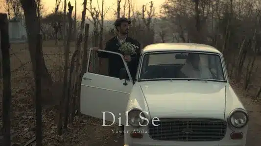 Dil Se Lyrics English (with Translation) | Yawar Abdal