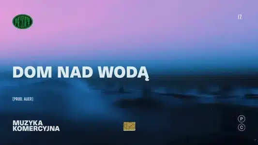 Dom Nad Wodą Lyrics English Translation — Muzyka Komercyjna (Deluxe) | Auer | Pezet