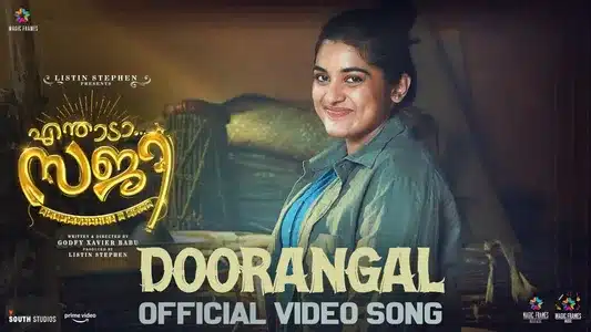 Doorangal Lyrics Translation – Enthada Saji | Anne Amie | William Francis