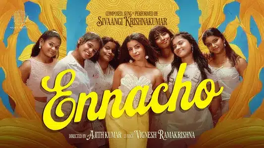 Ennacho Lyrics Translated to English: Sivaangi Krishnakumar