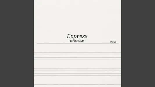 Express Lyrics {English Translation} | Shirafu
