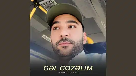 Gəl Gözəlim Lyrics With English Meaning - Maroflex