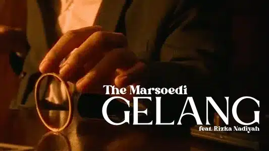 Gelang Lyrics [English Translation]: The Marsoedi