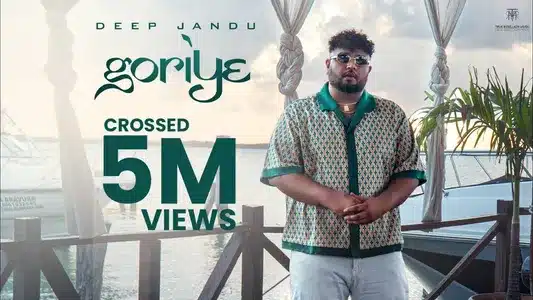 Goriye Lyrics {English Translation} – Deep Jandu