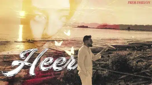 Heer Lyrics English (Translation) - Prem Dhillon