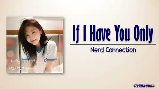 If I Have You Only (My Love) Lyrics (English Meaning) - Nerd Connection