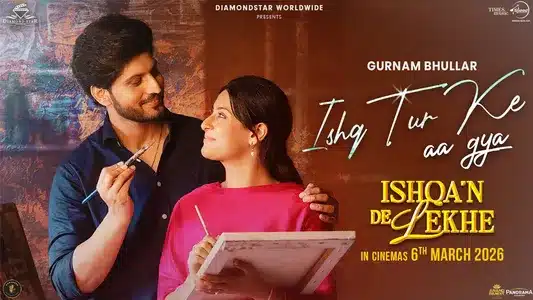 Ishq Tur Ke Aa Gaya Lyrics Meaning: Ishqa’N De Lekhe | Gurnam Bhullar