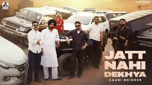 Jatt Nahi Dekhya Lyrics {English Translation} – Hukam | Saabi Bhinder