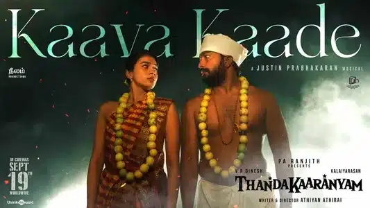Kaava Kaade Lyrics Translation | Thandakaaranyam | Arivu | Justin Prabhakaran