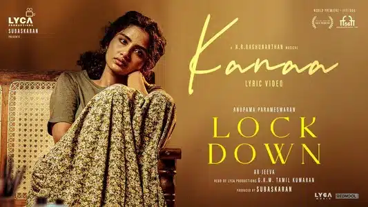 Kanaa Lyrics English Translation - Lockdown | N.R. Raghunanthan | Sarathi