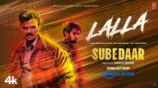 Lalla Lyrics Meaning — Subedaar | Rohan | Vishal Dadlani