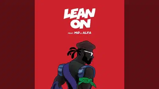 Lean On Lyrics Translation (in English): Dj Snake | Major Lazer