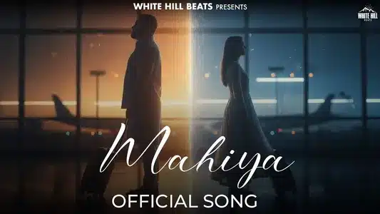 Mahiya Lyrics {English Translation} — Himanshi Saini | Nwaab Sohel