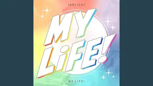 My Life! Lyrics Meaning (in English) — Idolish7