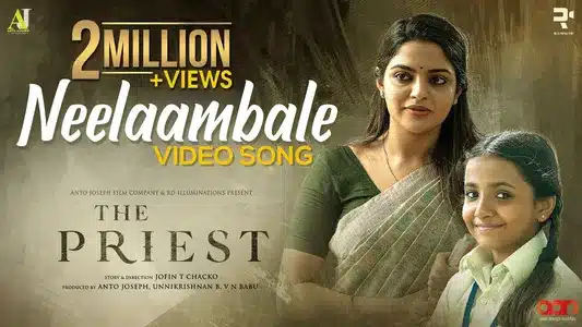 Neelaambale Lyrics English Meaning | The Priest | Rahul Raj | Sujatha