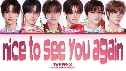Nice To See You Again (Korean Ver.) Lyrics With English Meaning - Tws