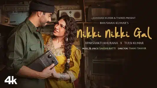 Nikki Nikki Gal Lyrics With English Meaning: Aparshakti Khurana | Tulsi Kumar