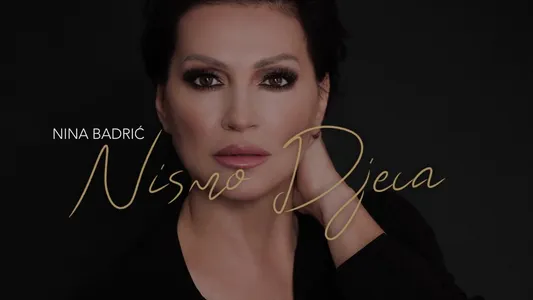 Nismo Djeca Lyrics English Meaning - Moji Ljudi | Nina Badrić