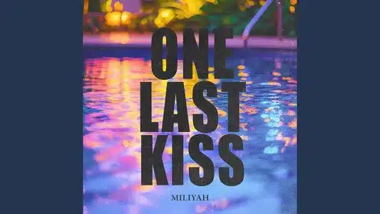 One Last Kiss Lyrics English (Translation) - Miliyah