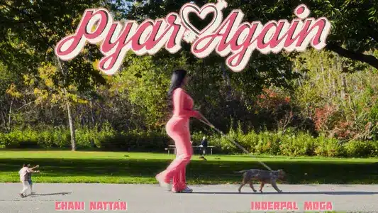 Pyar Again Lyrics (English Meaning) — Chani Nattan | Inderpal Moga