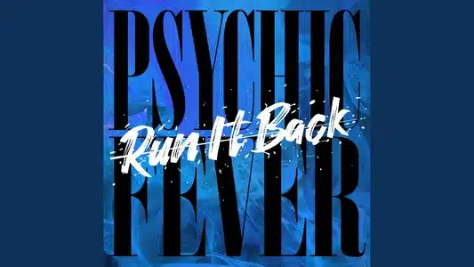 Run It Back Lyrics (English Meaning) | Psychic Fever From Exile Tribe