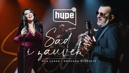 Sad I Zauvek Lyrics (with English Meaning) – Aca Lukas | Dragana Mirkovic