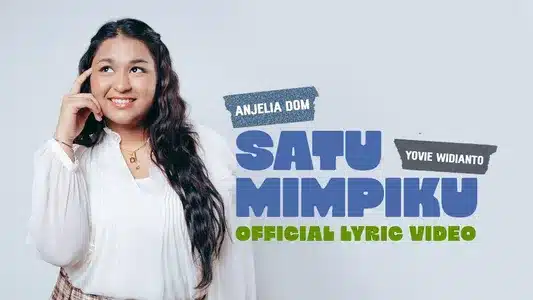 Satu Mimpiku Lyrics (English Meaning) | Anjelia Dom | Yovie Widianto