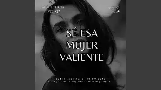 Sé Esa Mujer Valiente Lyrics [English Translation] — Alba Letycia