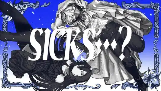 Sicks...? Lyrics [English Translation] | Kujiragi