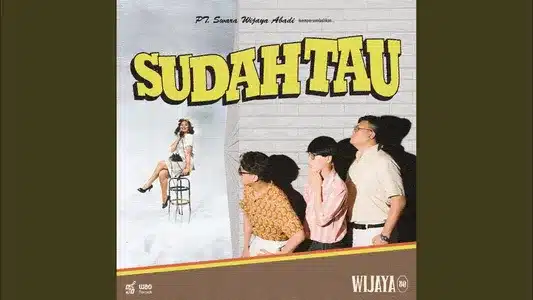 Sudah Tau Lyrics [English Meaning] – Wijaya 80