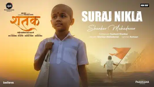 Suraj Nikla Lyrics Translation — Shatak | Kumaar | Shankar Mahadevan