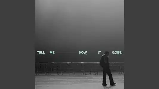 Tell Me How It Goes Lyrics {English Translation} | Kohjiya